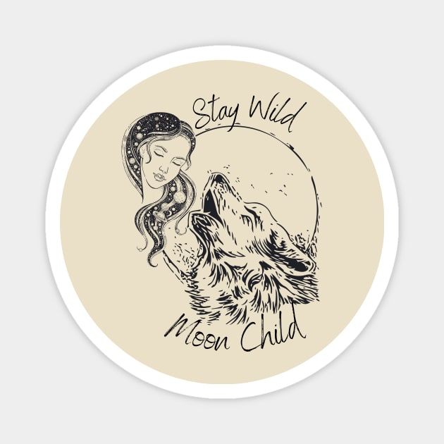 Stay Wild Moon Child Magnet by Gifts of Recovery